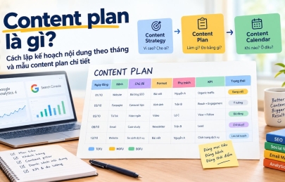 Content plan là gì? Cách lập kế hoạch nội dung tháng kèm mẫu file 2026